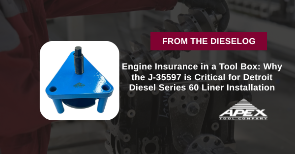 Engine Insurance in a Tool Box: Why the J-35597 is Critical for Detroit Diesel Series 60 Liner Installation